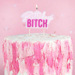 Birthday Bitch
